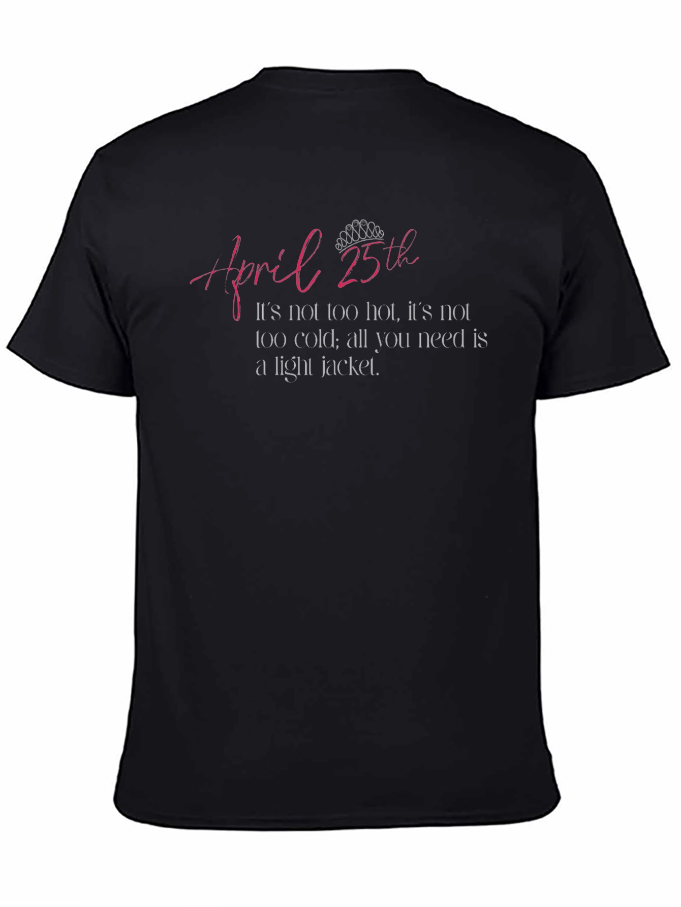 April 25th Light Jacket T-Shirt
