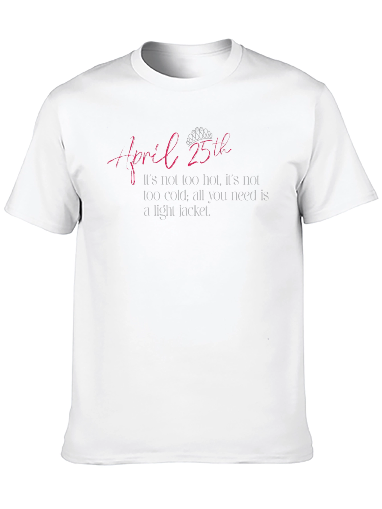 April 25th Light Jacket T-Shirt