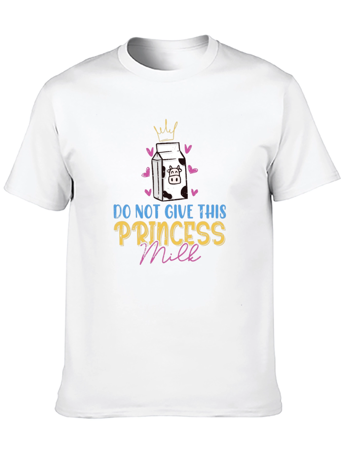 Do Not Give This Princess Milk T-Shirt
