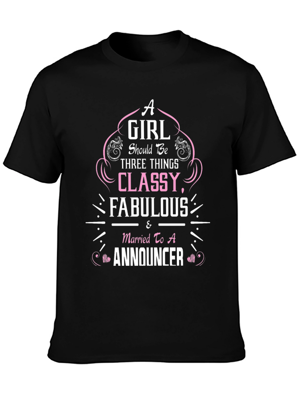 Classy Fabulous Announcer T-Shirt