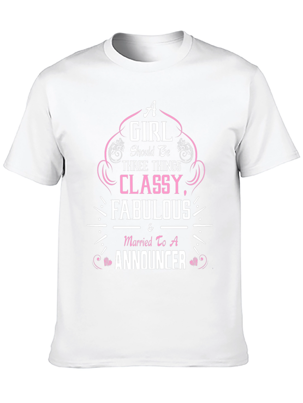 Classy Fabulous Announcer T-Shirt
