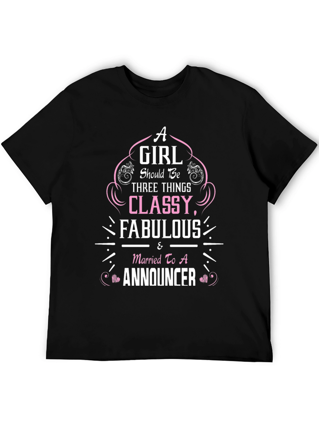 Classy Fabulous Announcer T-Shirt