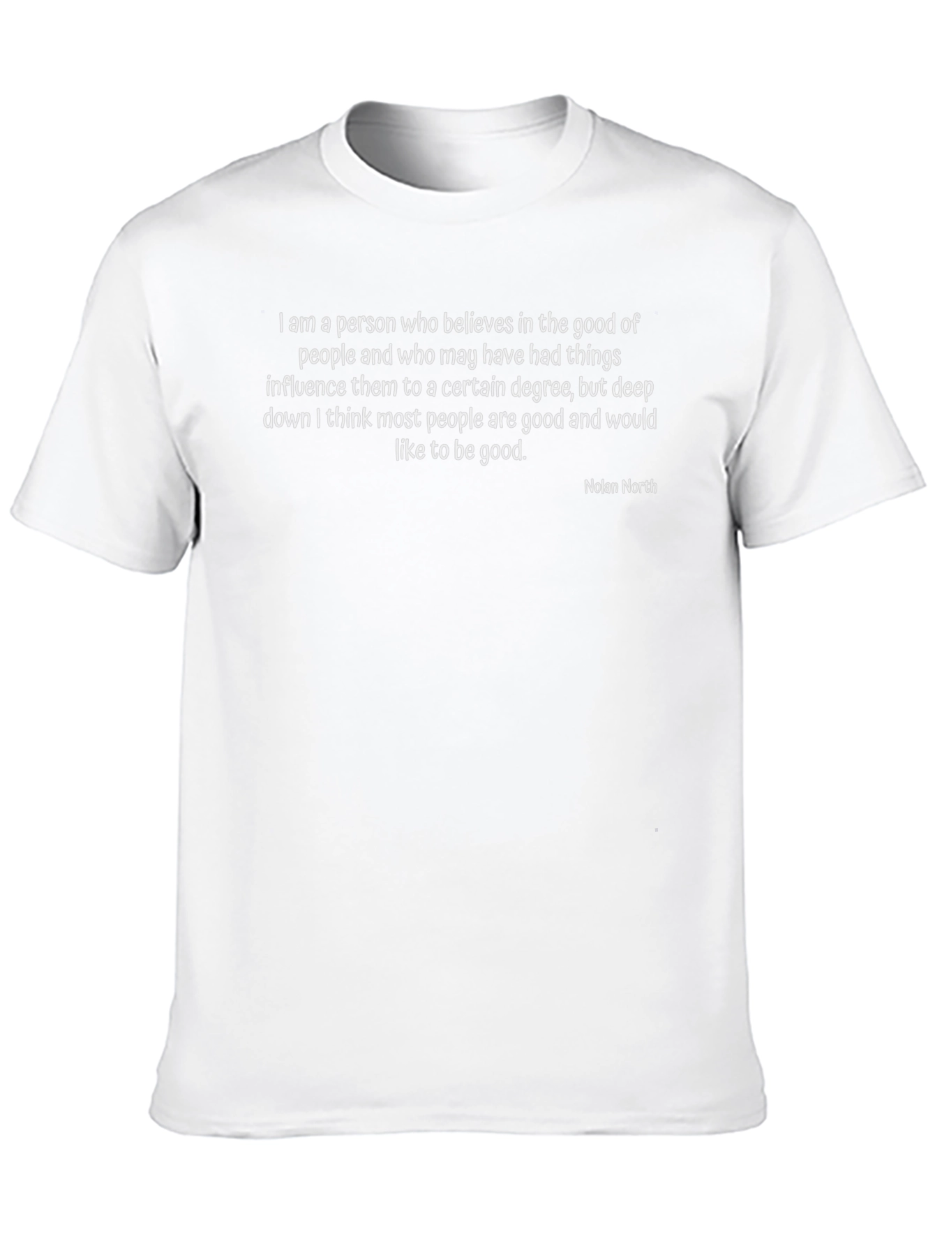 Inspirational Quote T-Shirt - Nolan North