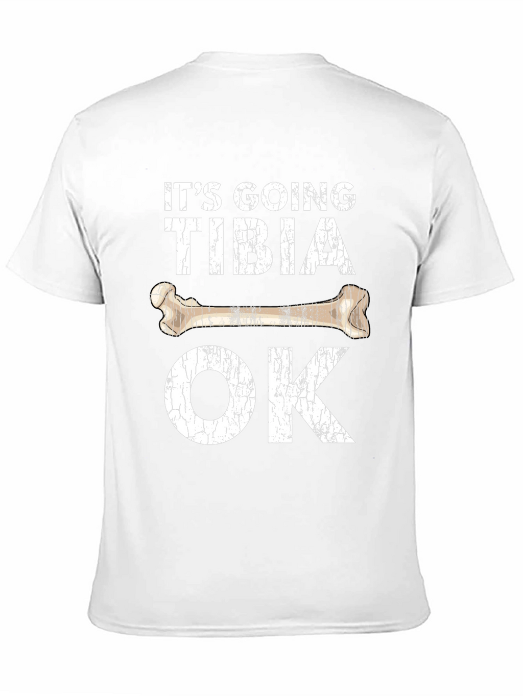 Its Going Tibia OK Graphic T-Shirt