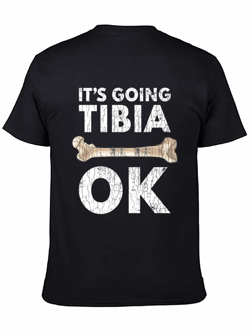Its Going Tibia OK Graphic T-Shirt