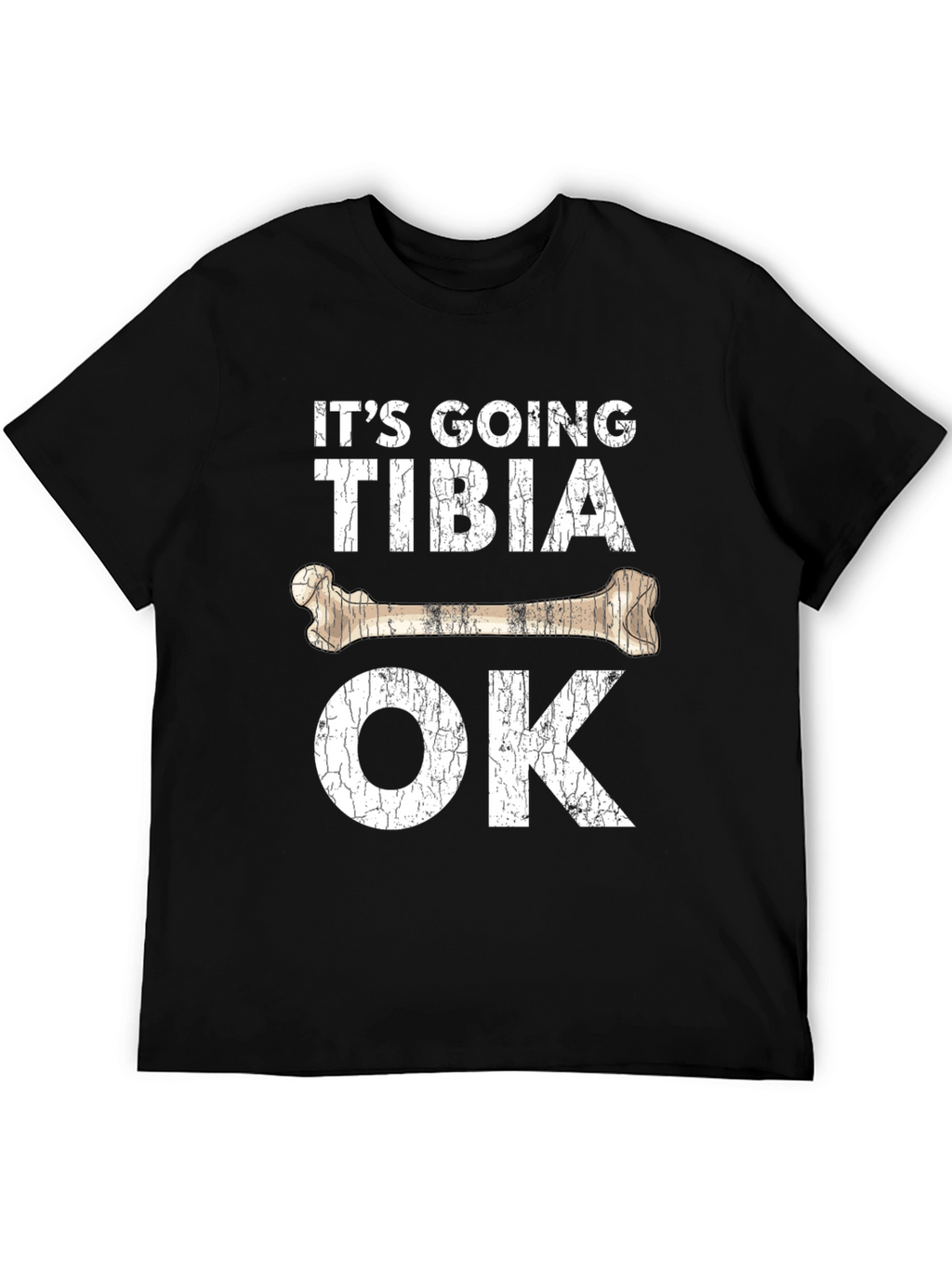Its Going Tibia OK Graphic T-Shirt
