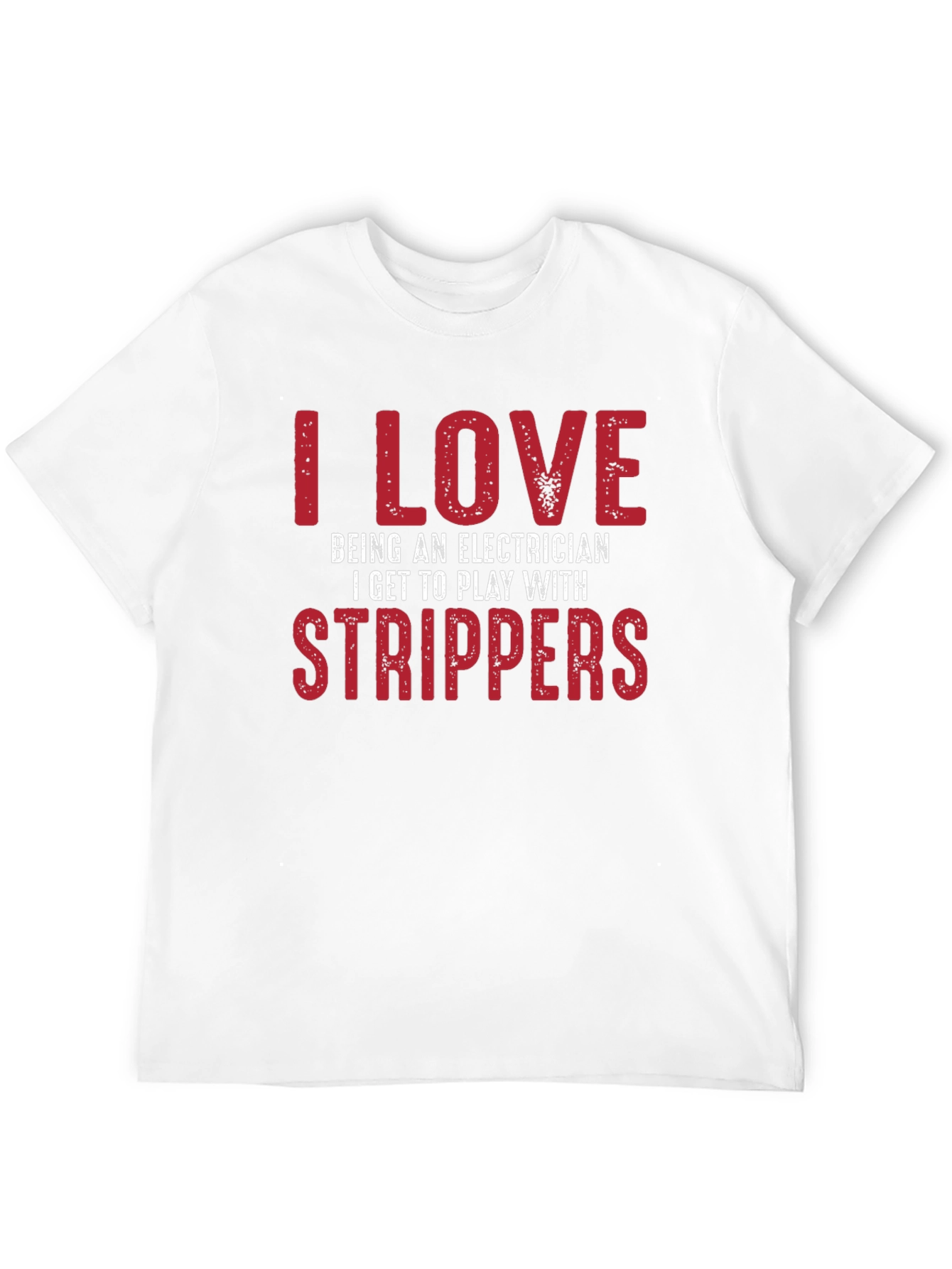 Electrician Strippers T-Shirt Funny Joke