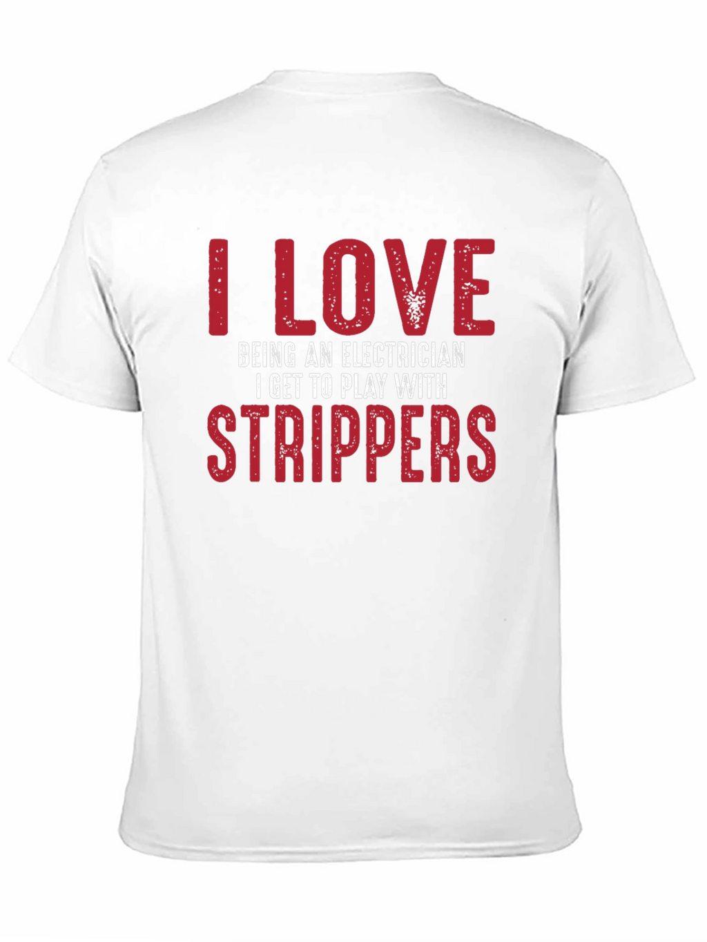 Electrician Strippers T-Shirt Funny Joke