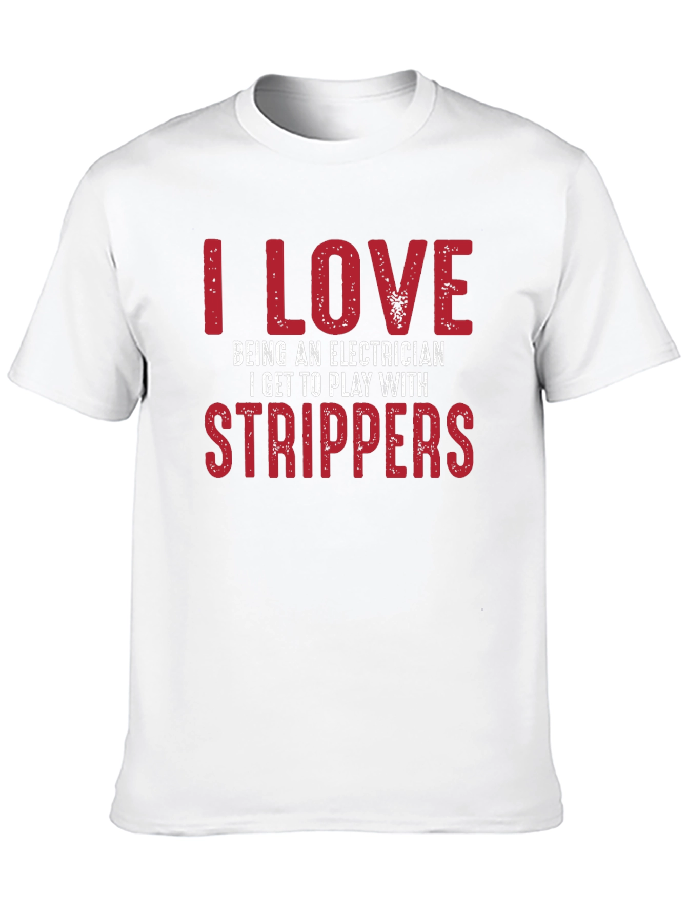 Electrician Strippers T-Shirt Funny Joke