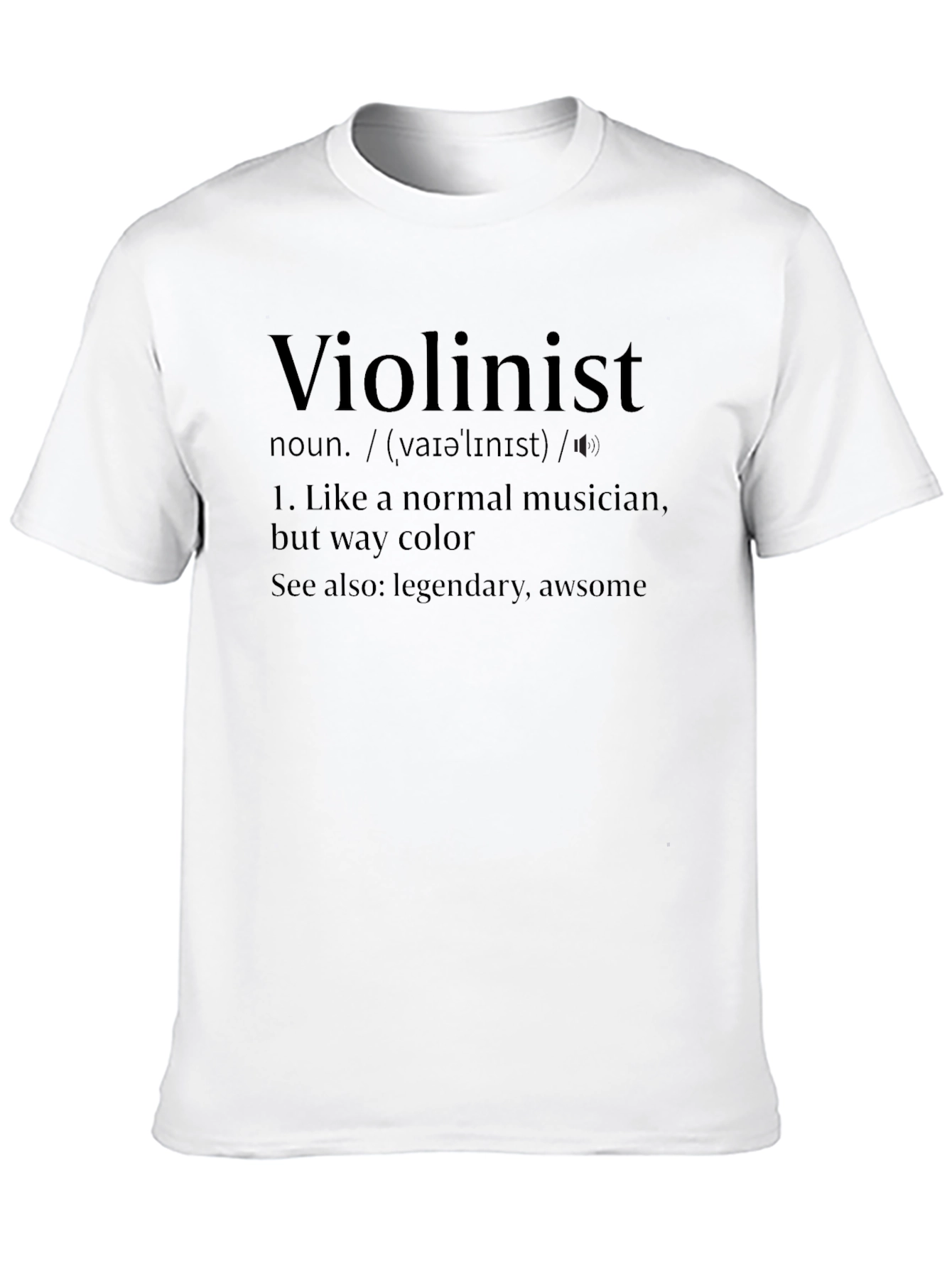 Violinist Definition T-Shirt - Musician Humor Tee