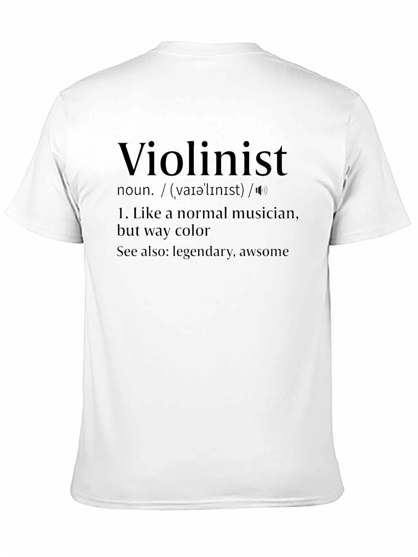 Violinist Definition T-Shirt - Musician Humor Tee