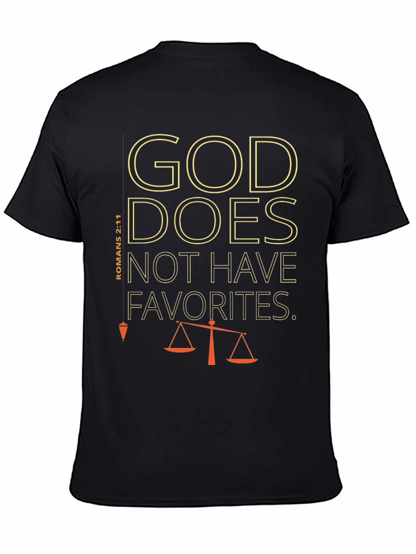 God Does Not Have Favorites T-Shirt