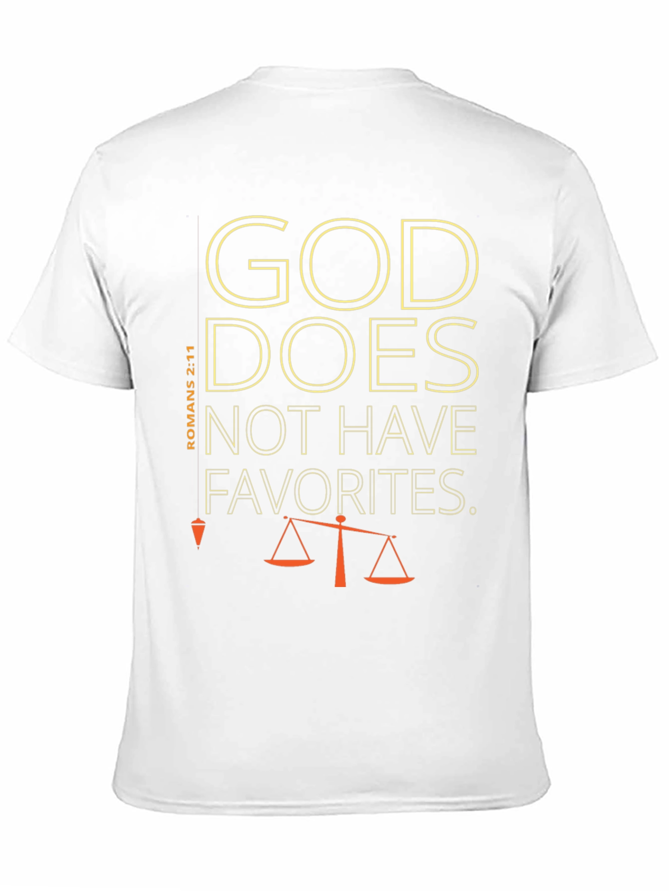 God Does Not Have Favorites T-Shirt