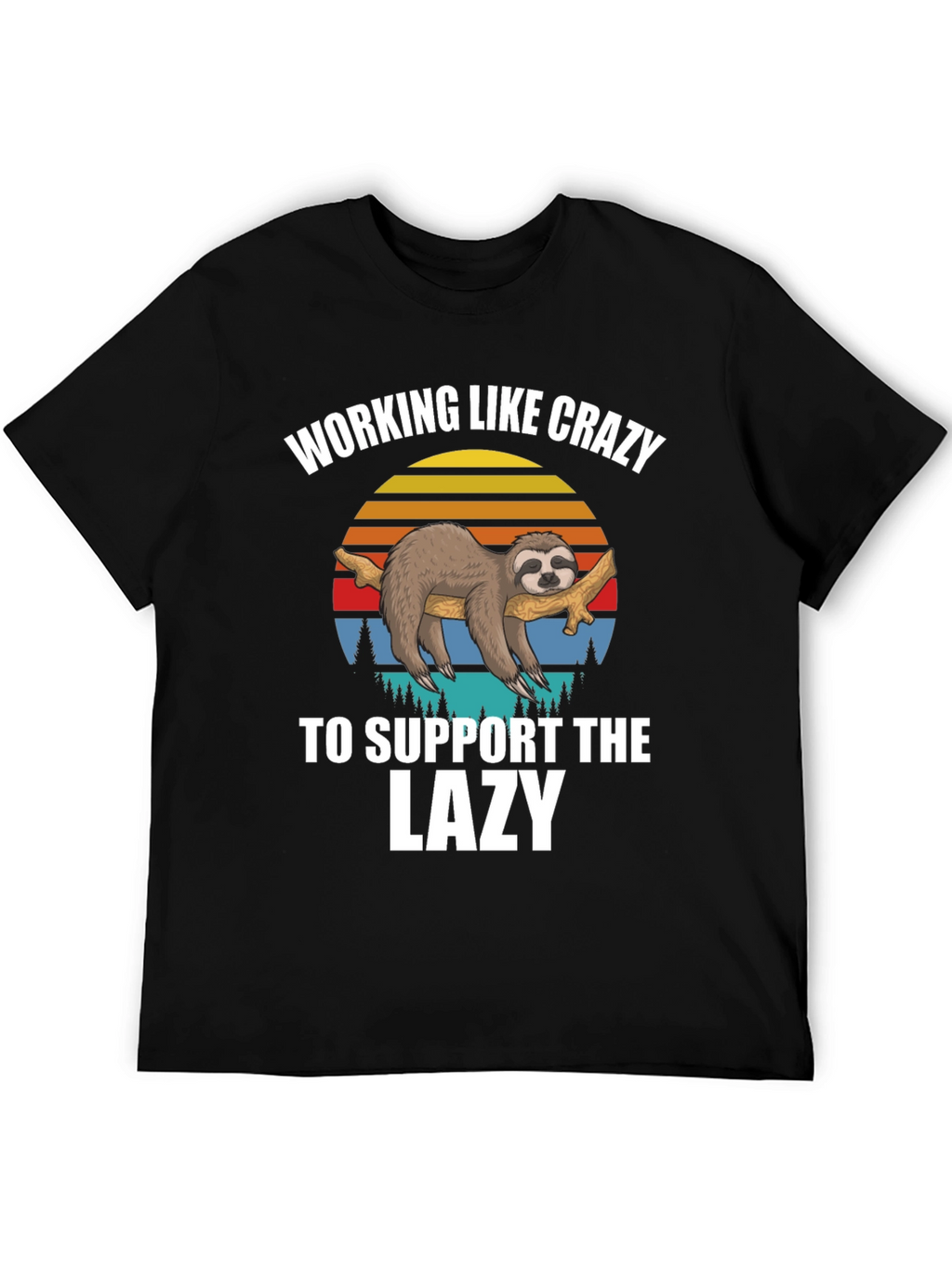 Working Like Crazy Sloth T-Shirt
