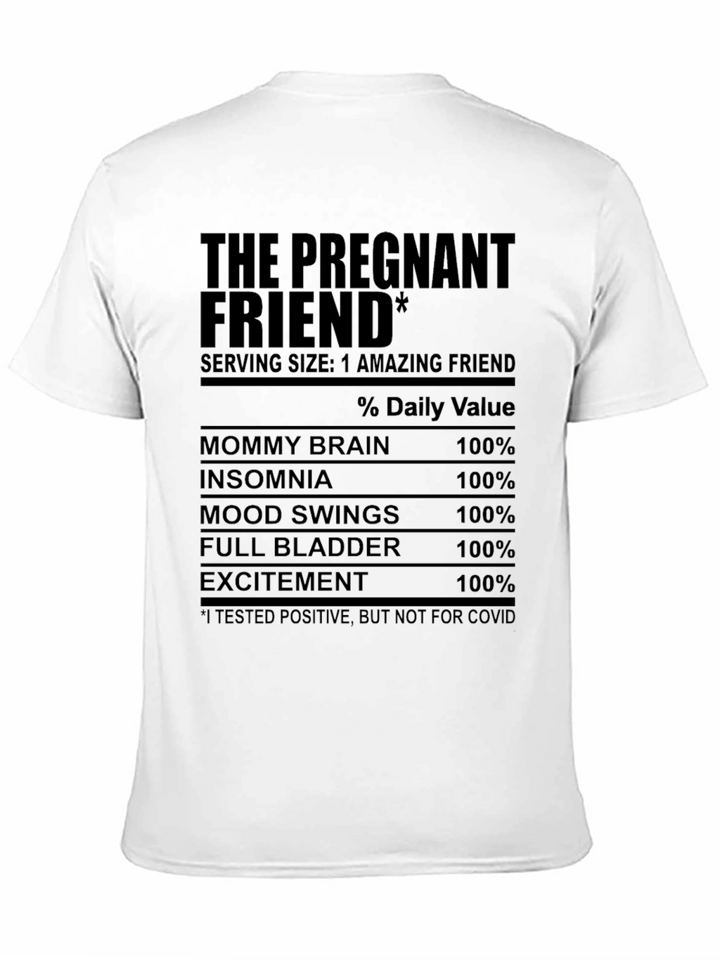 The Pregnant Friend T-Shirt