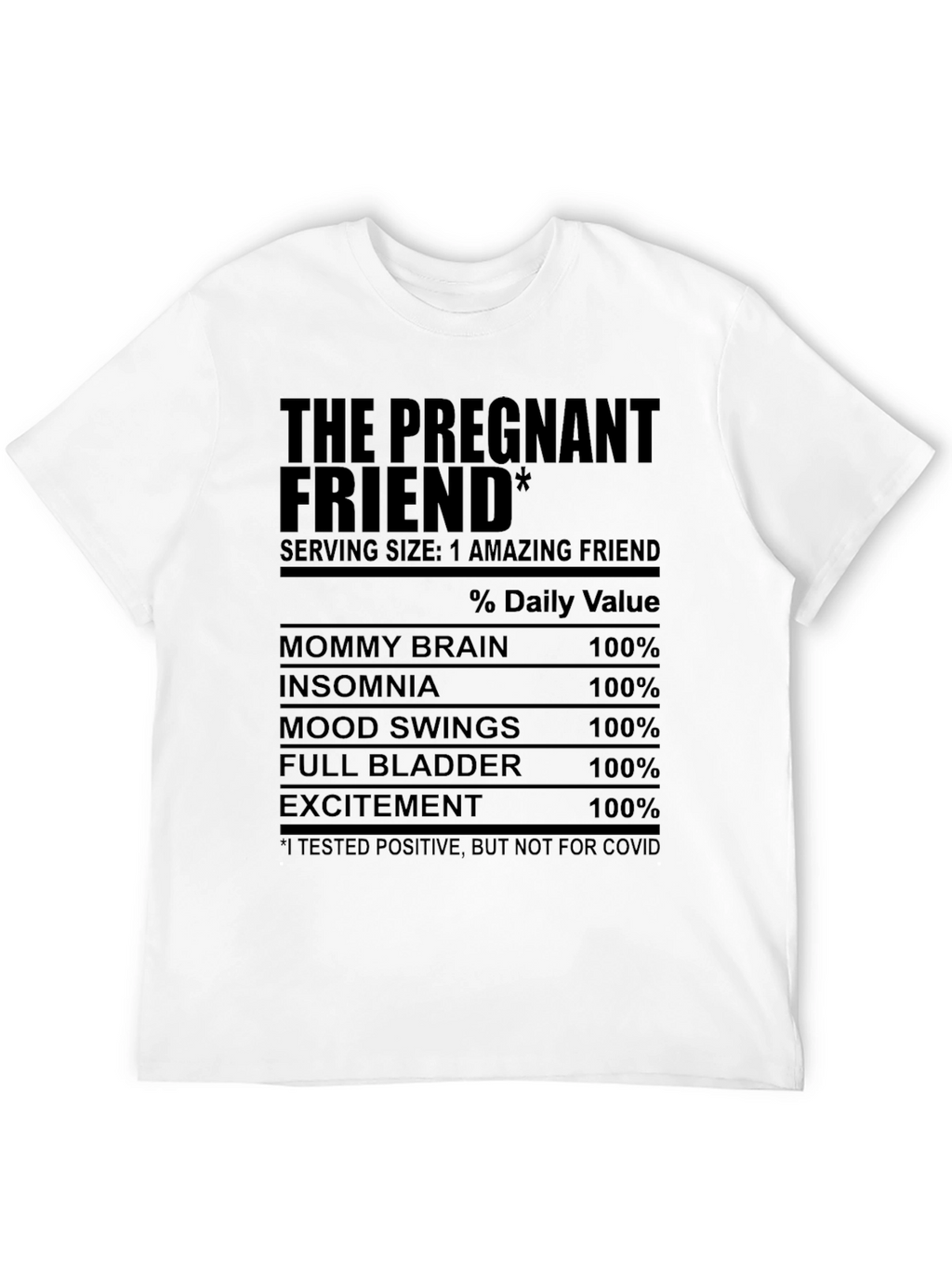 The Pregnant Friend T-Shirt