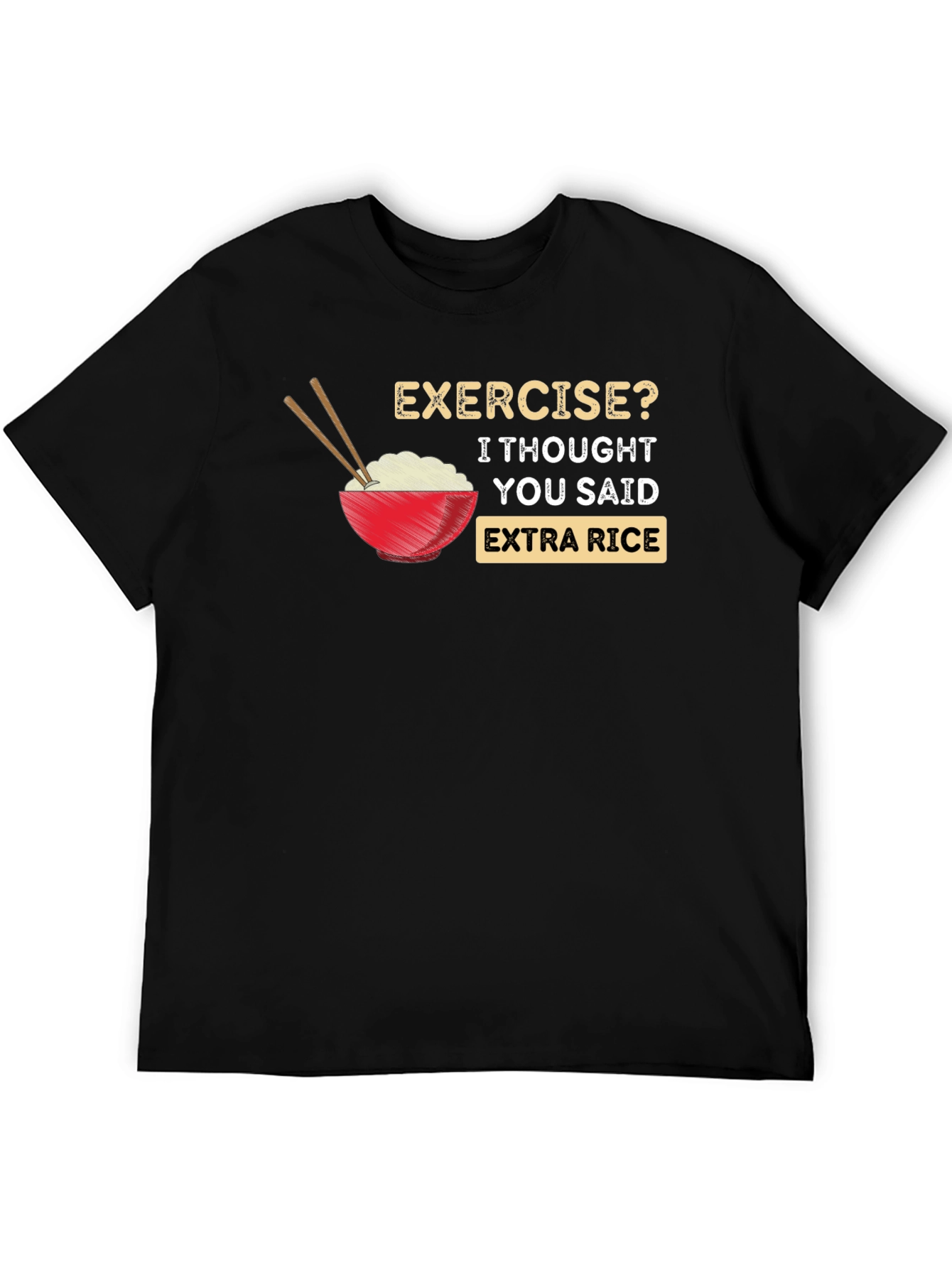 Extra Rice Please T-Shirt - Funny Foodie Tee