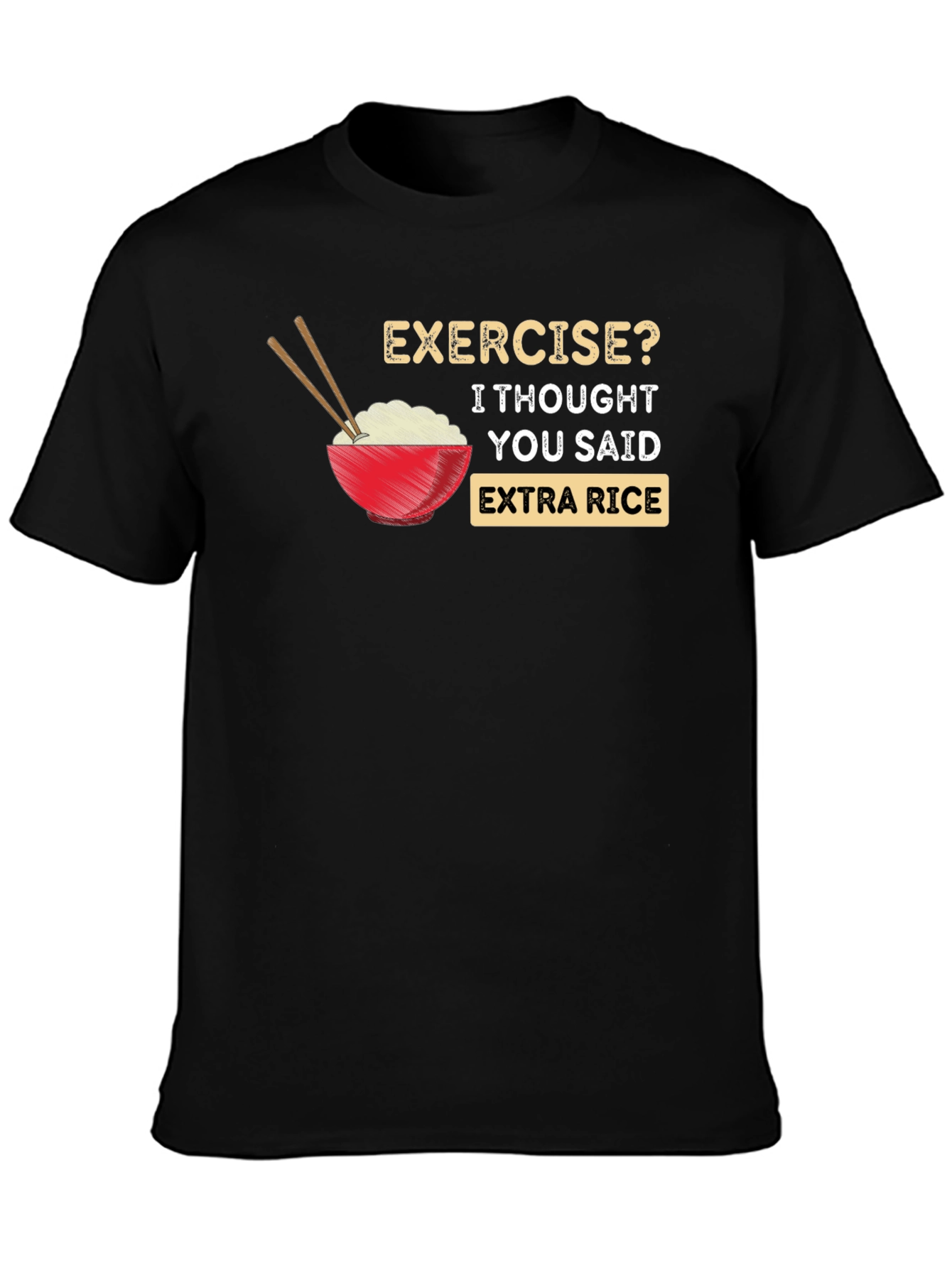 Extra Rice Please T-Shirt - Funny Foodie Tee
