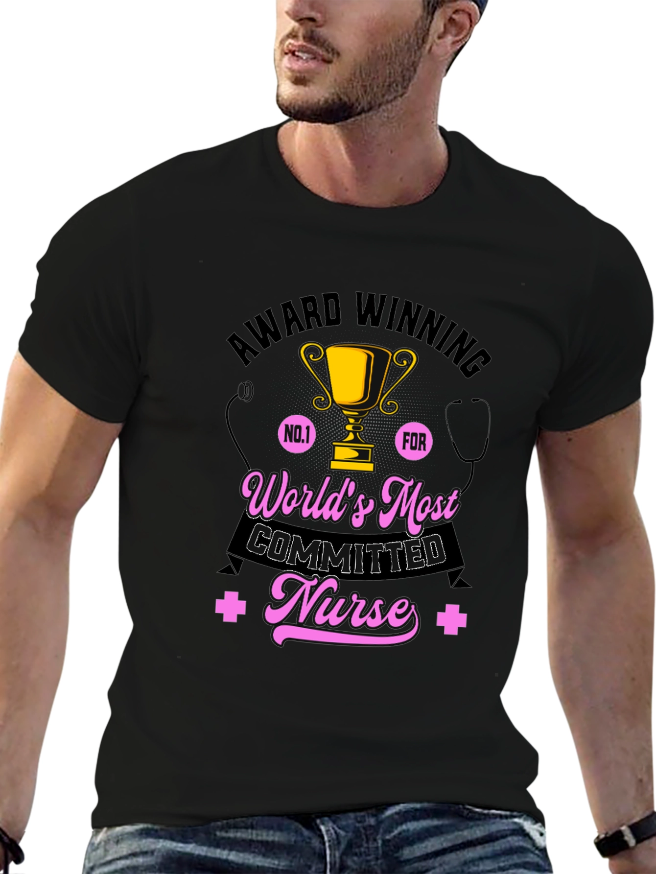 Worlds Most Committed Nurse T-Shirt - Award Winning Design