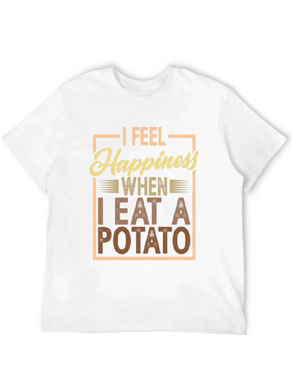 Potato Happiness T-Shirt - Funny Foodie Tee