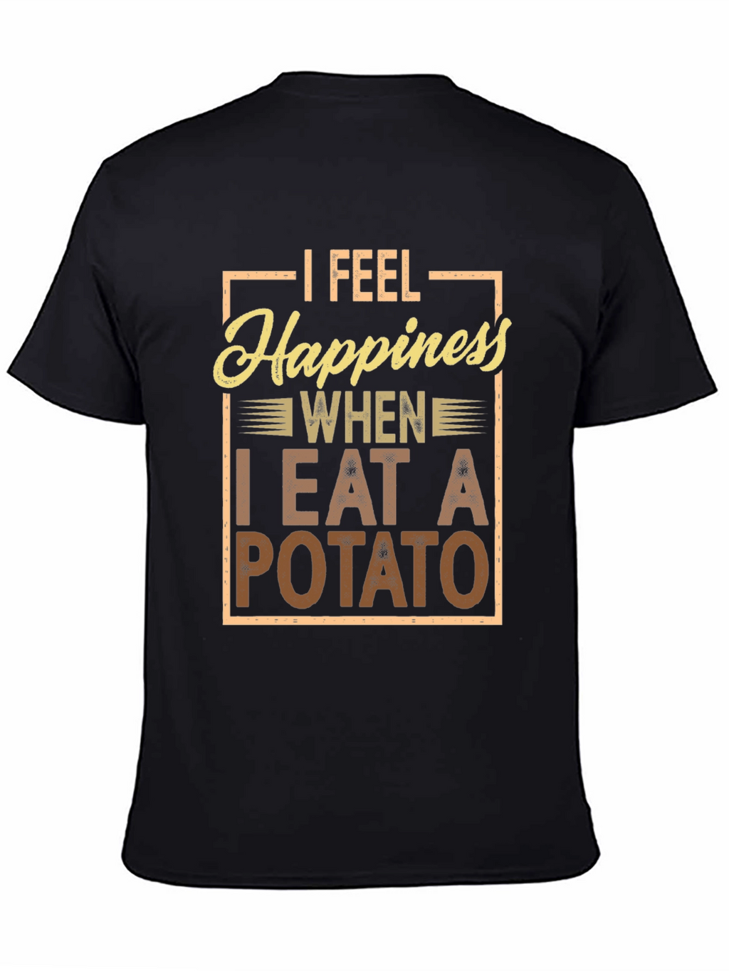 Potato Happiness T-Shirt - Funny Foodie Tee