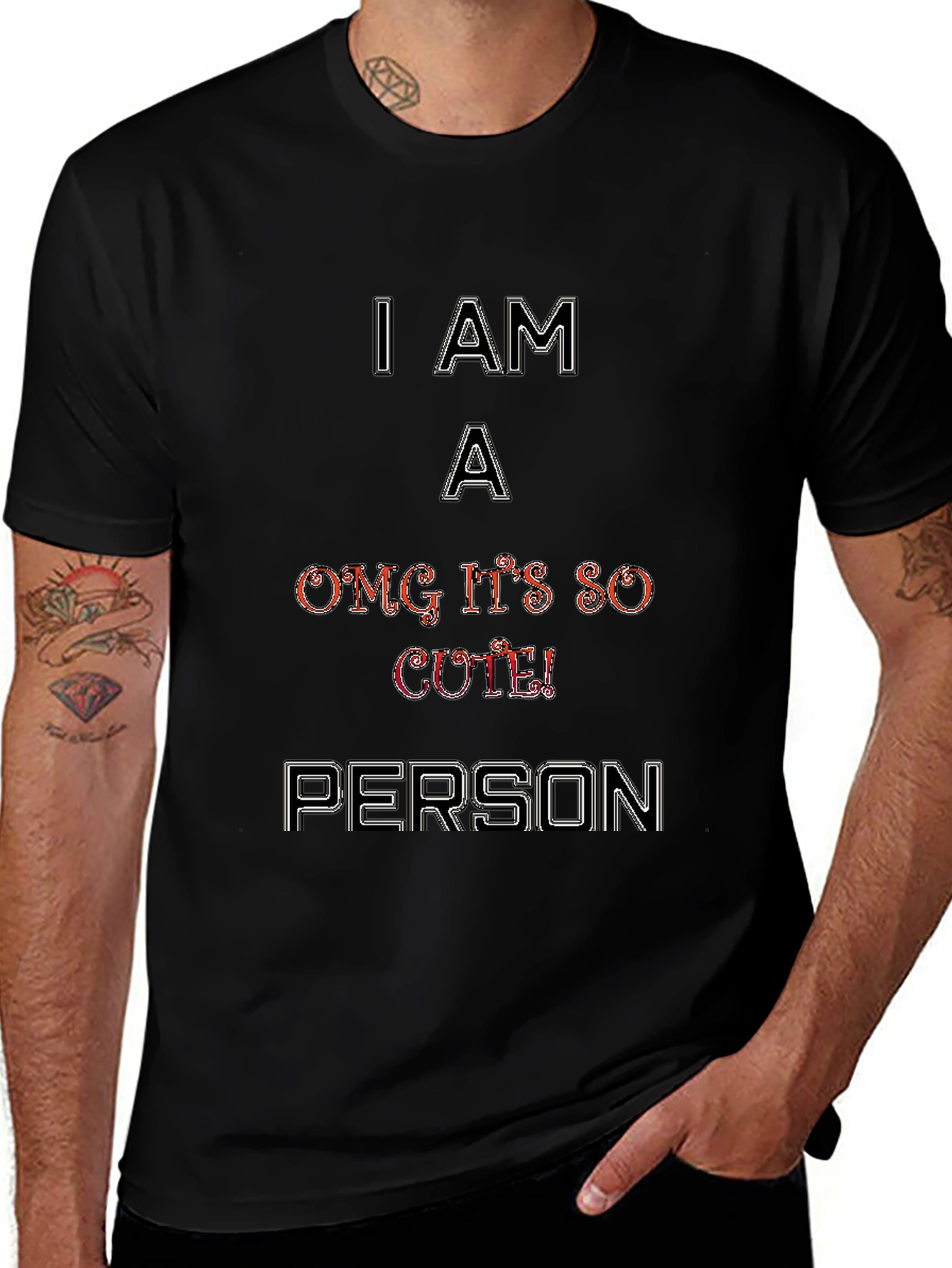 I Am A OMG Its So Cute Person T-Shirt