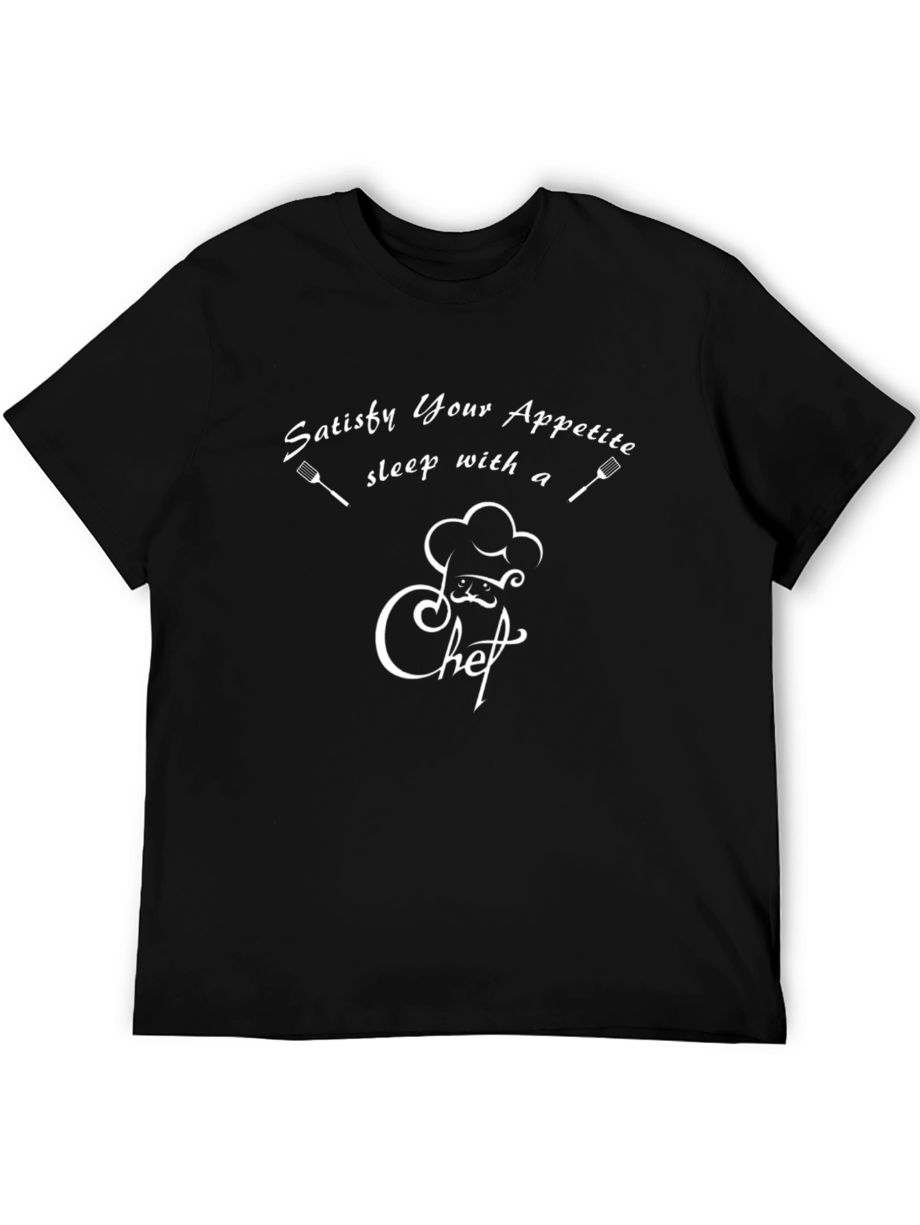Chef Humor T-Shirt: Satisfy Your Appetite