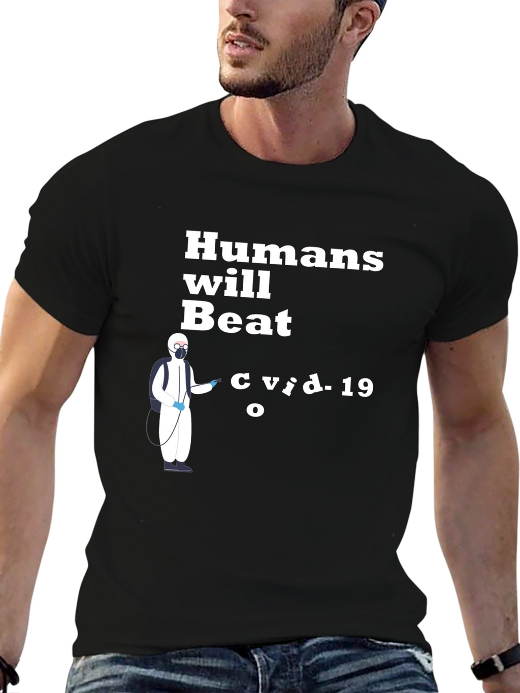 Humans Will Beat COVID-19 T-Shirt