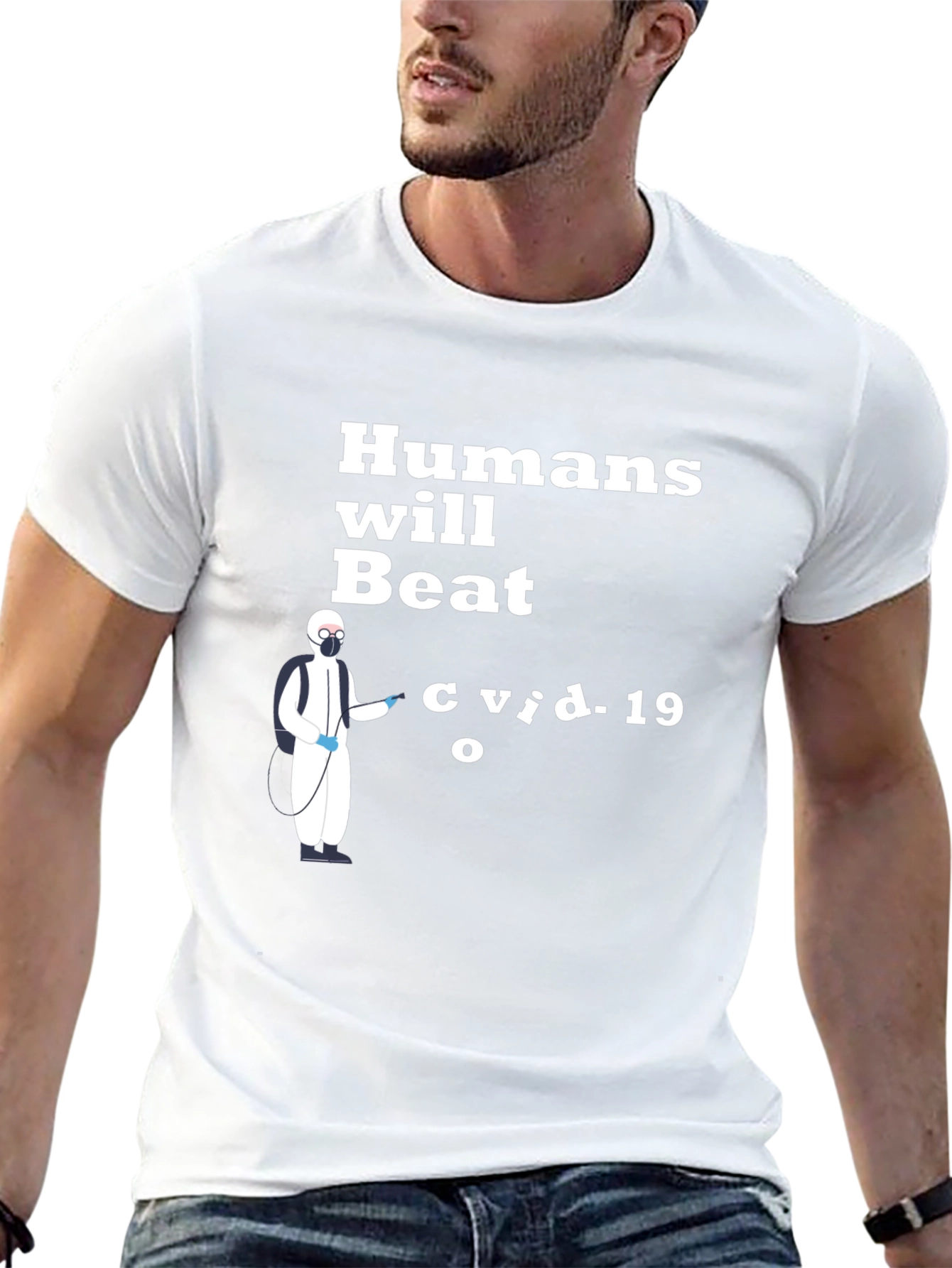 Humans Will Beat COVID-19 T-Shirt