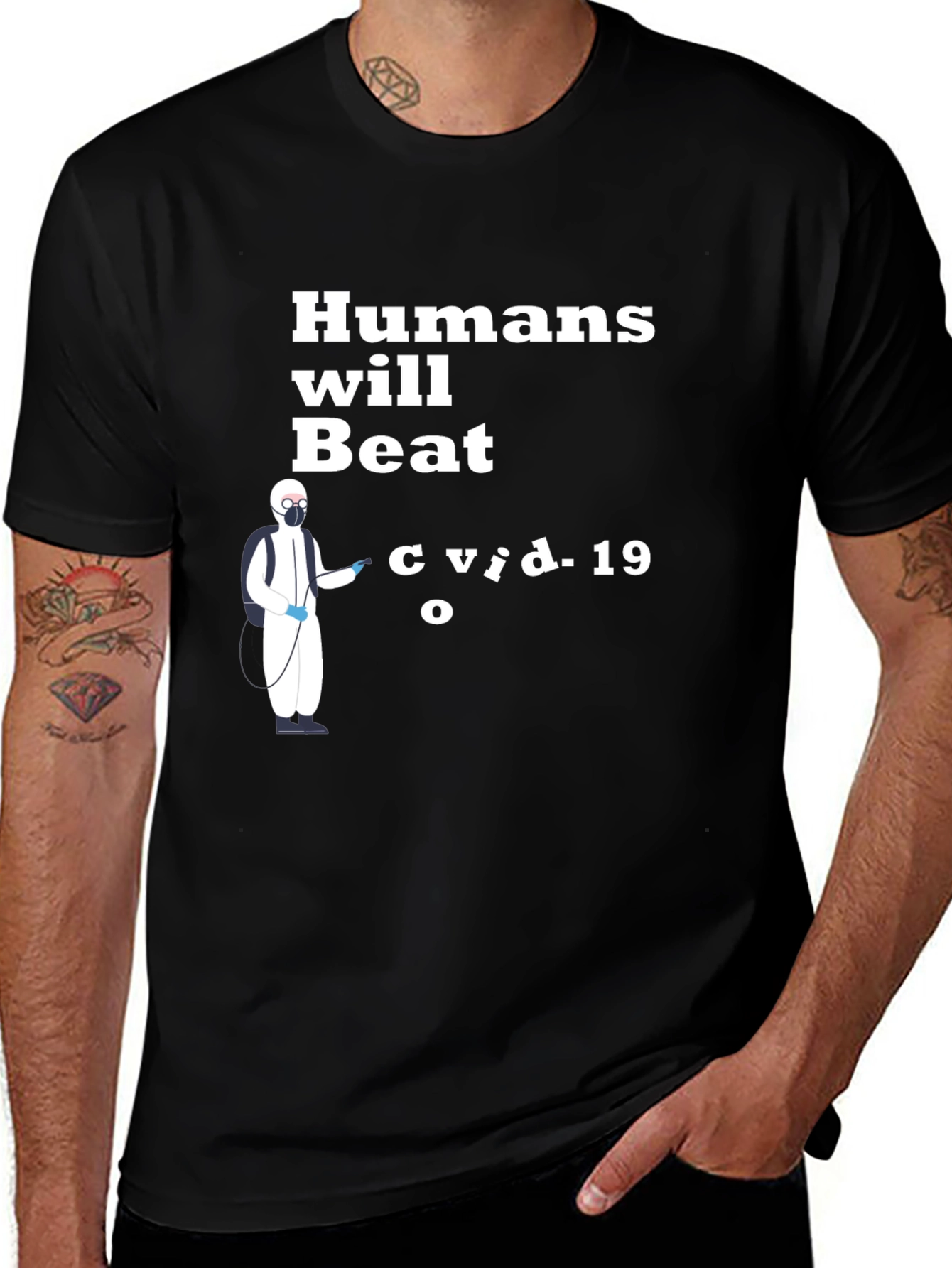 Humans Will Beat COVID-19 T-Shirt