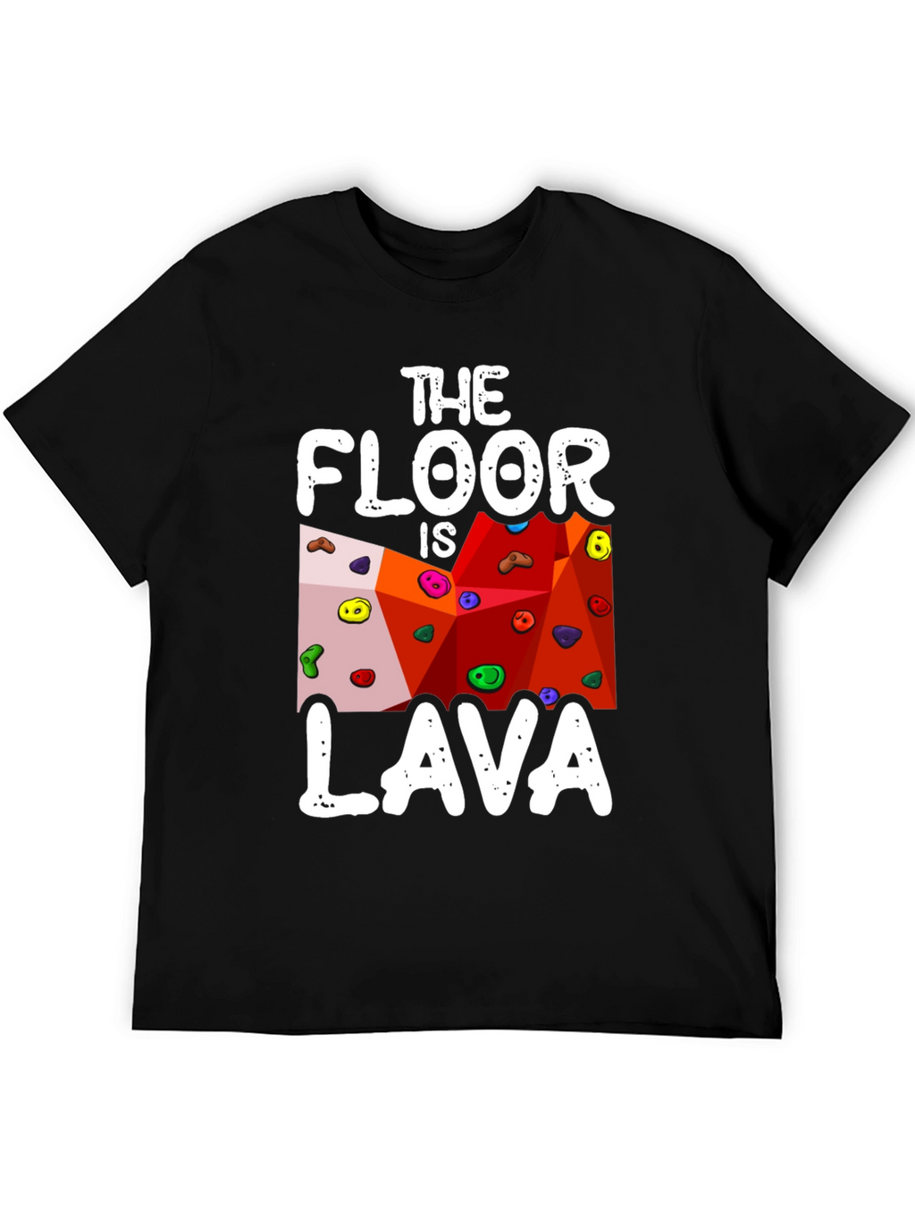 The Floor is Lava T-Shirt