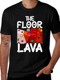 The Floor is Lava T-Shirt