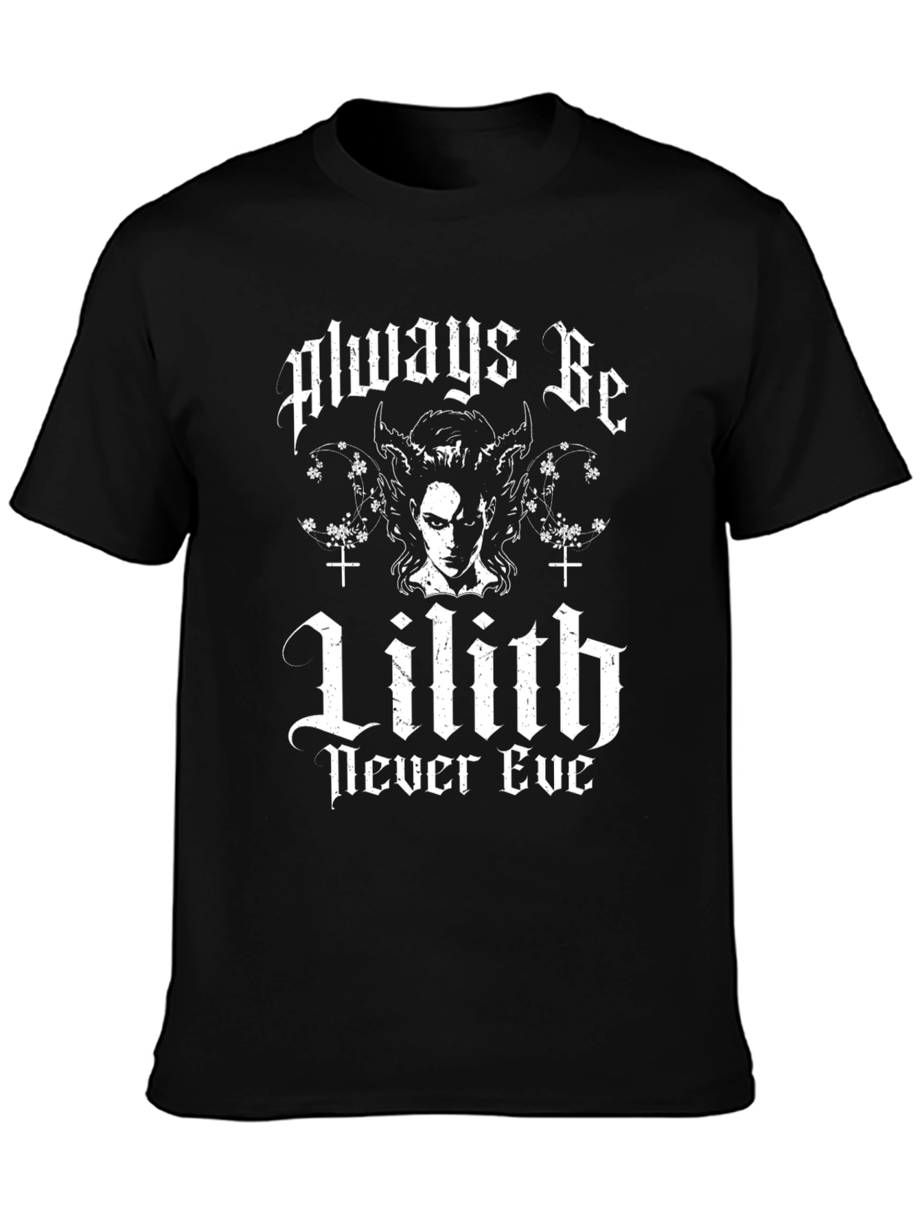 Always Be Lilith T-Shirt - Gothic Graphic Tee