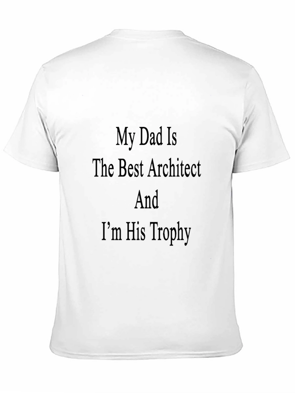 Dad Architect Trophy Graphic T-Shirt