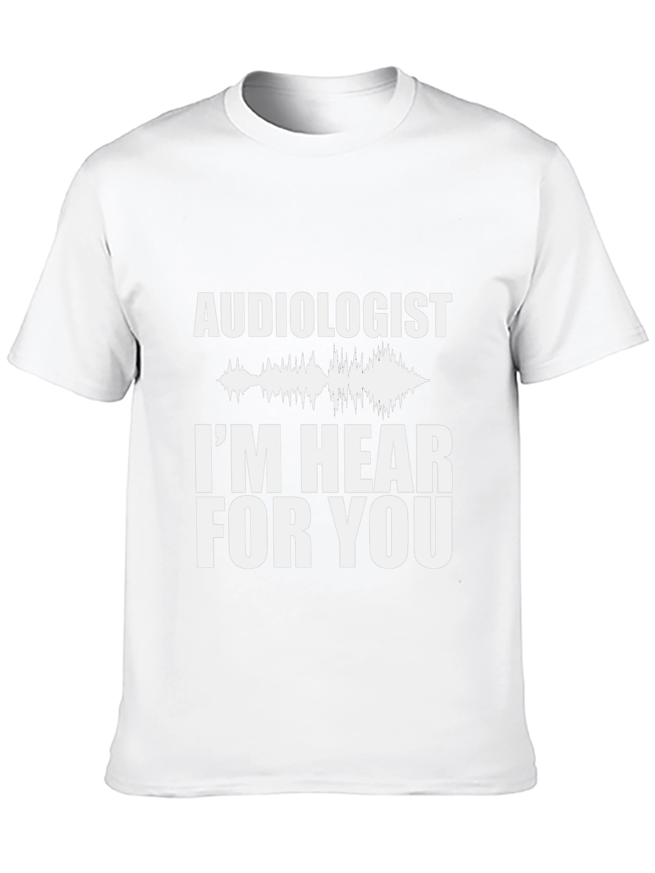 Audiologist Im Hear For You Graphic Tee