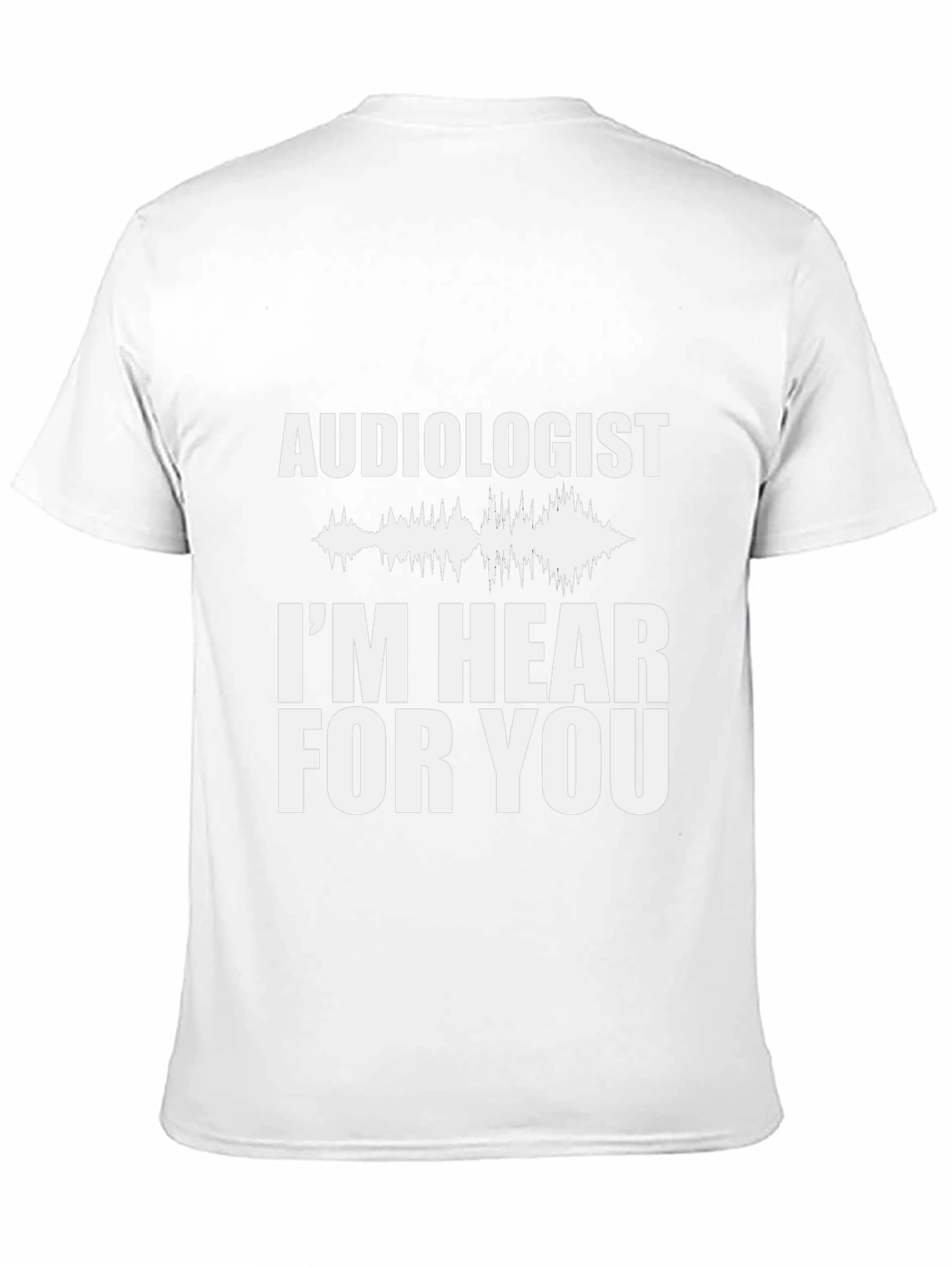 Audiologist Im Hear For You Graphic Tee