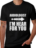 Audiologist Im Hear For You Graphic Tee