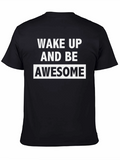 Wake Up and Be Awesome Mens Black T-Shirt