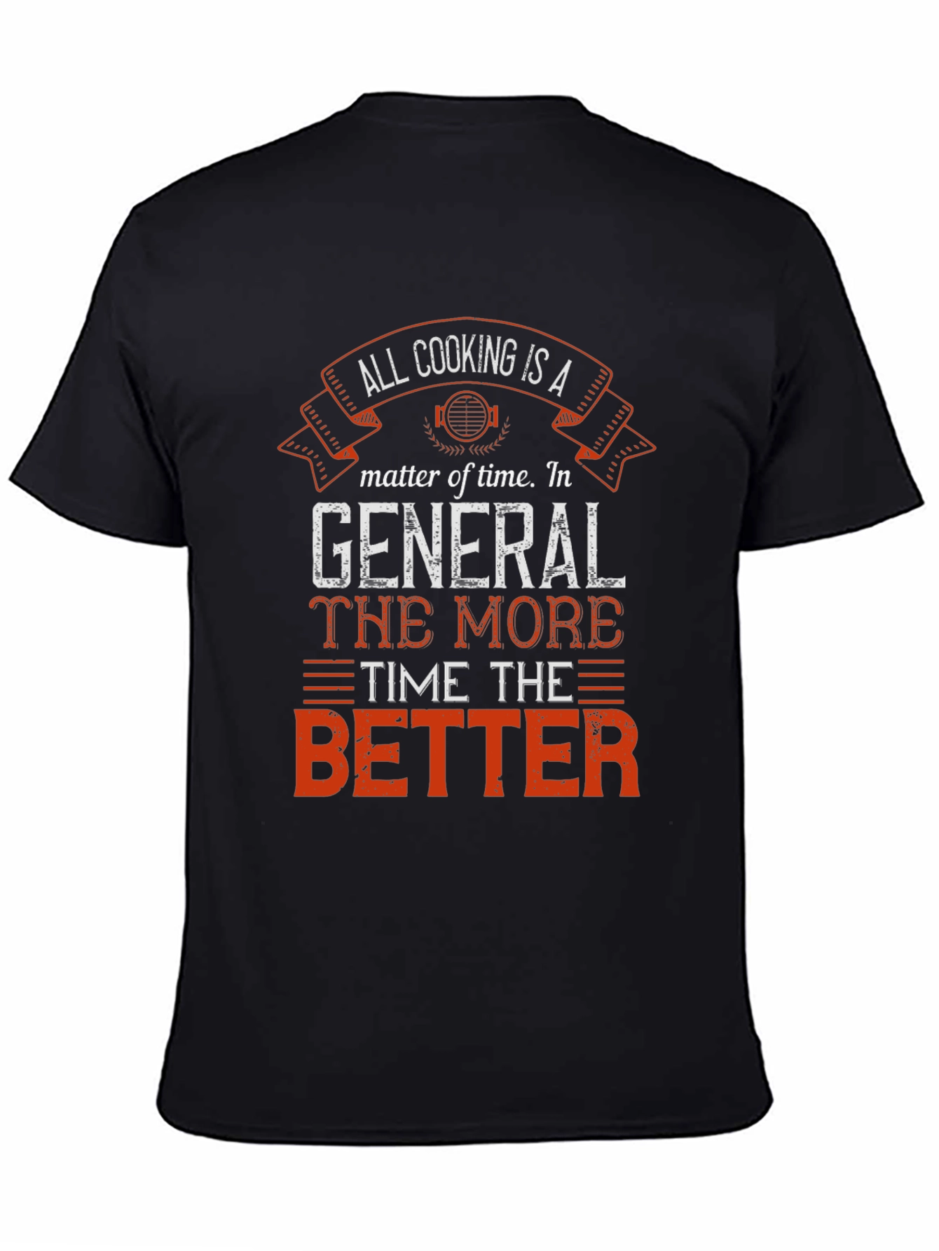 All Cooking is a Matter of Time Black T-Shirt