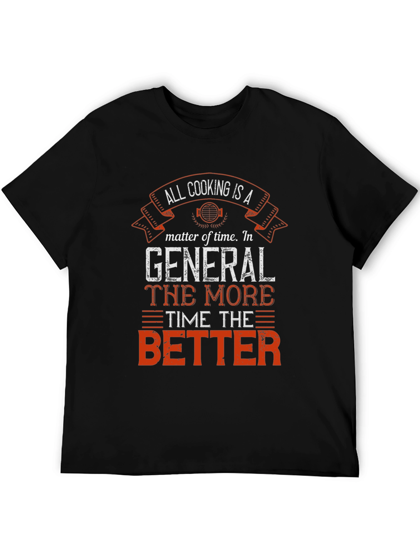 All Cooking is a Matter of Time Black T-Shirt