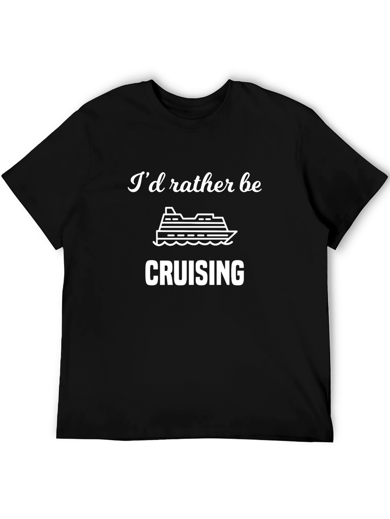 Id Rather Be Cruising T-Shirt