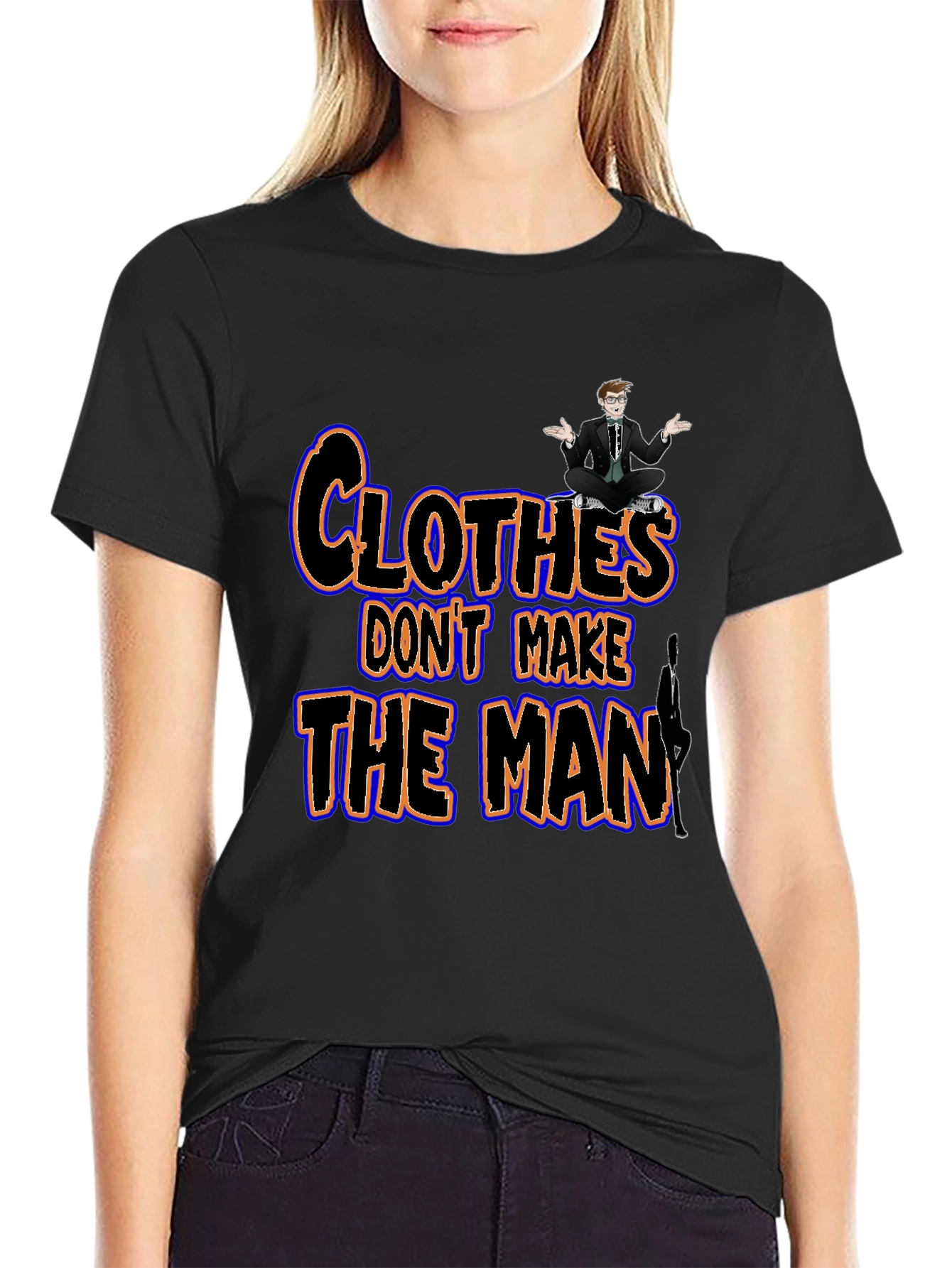 Clothes Dont Make the Man Graphic Tee