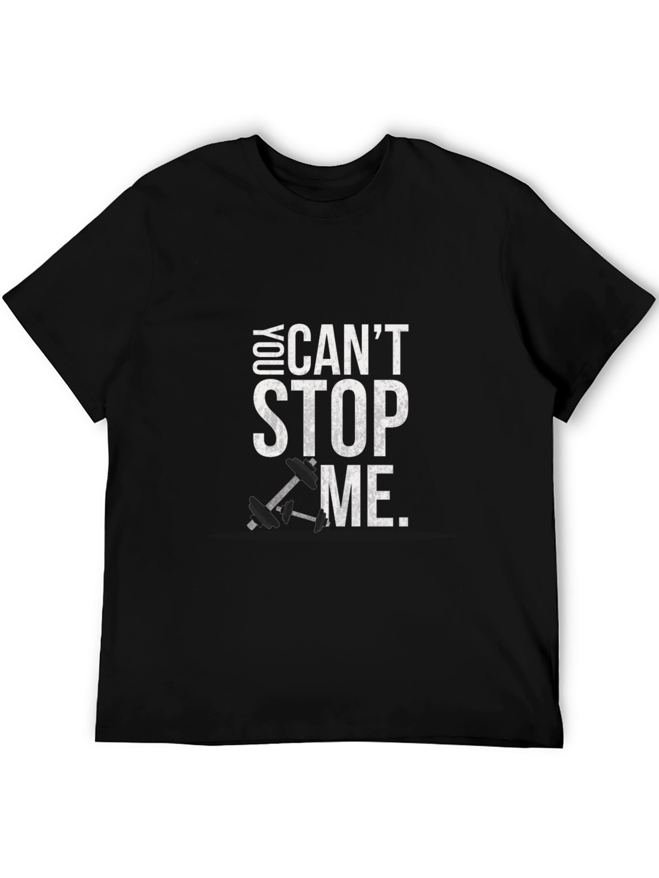 You Cant Stop Me Gym T-Shirt