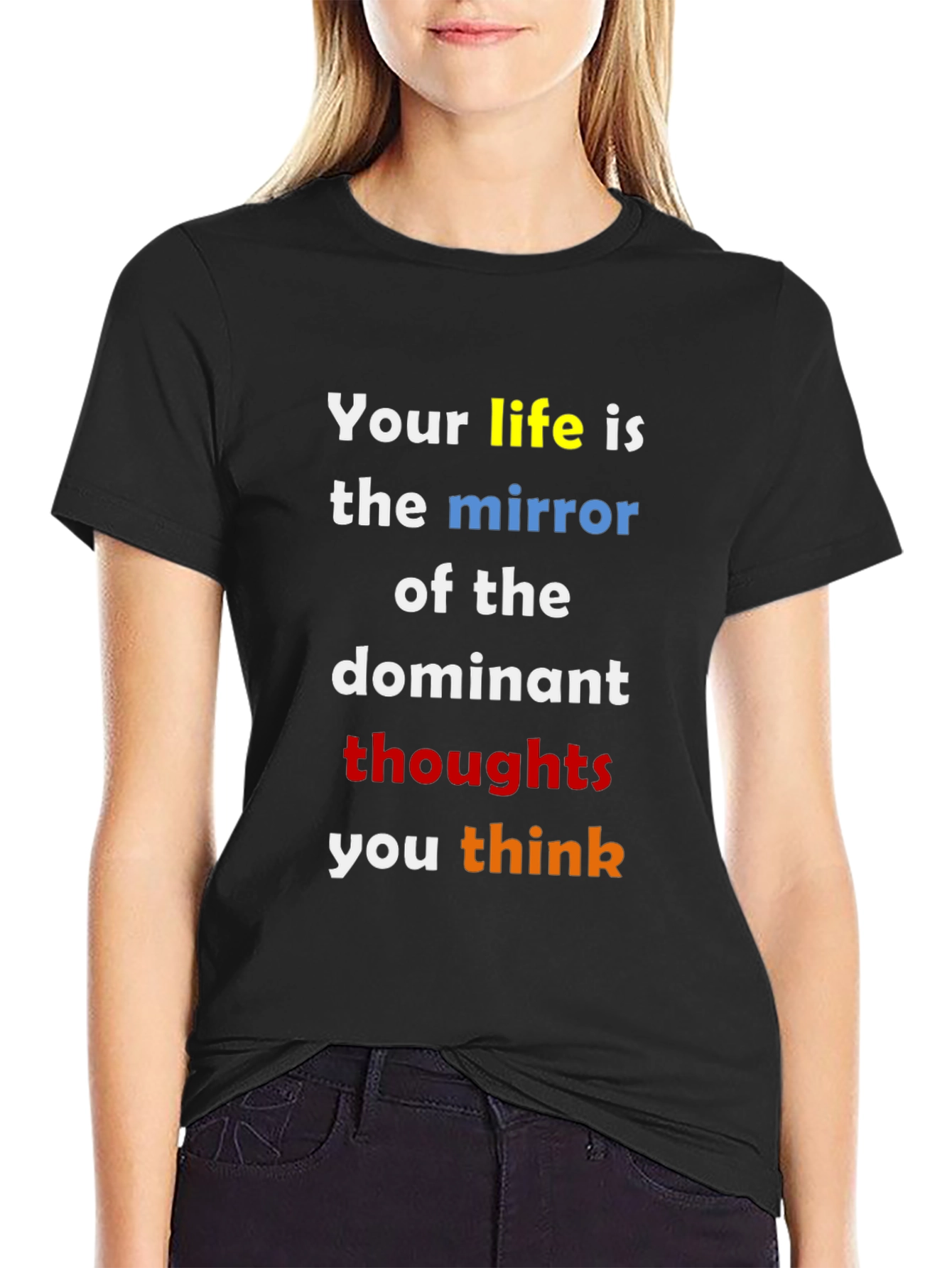 Inspirational Life Thoughts T-Shirt