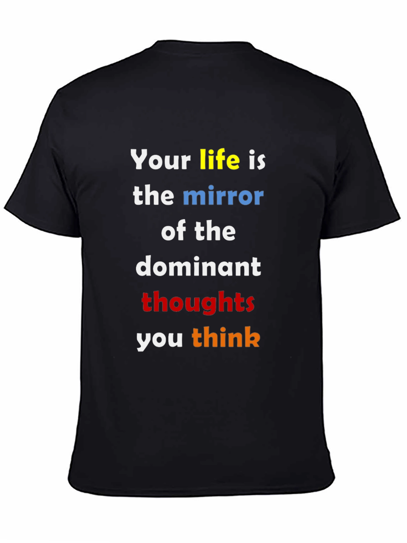 Inspirational Life Thoughts T-Shirt