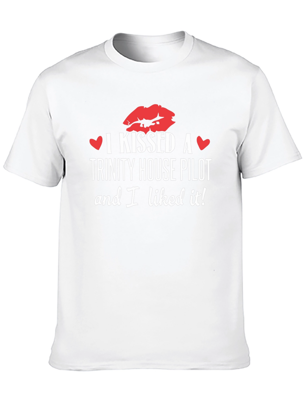 I Kissed a Trinity House Pilot T-Shirt