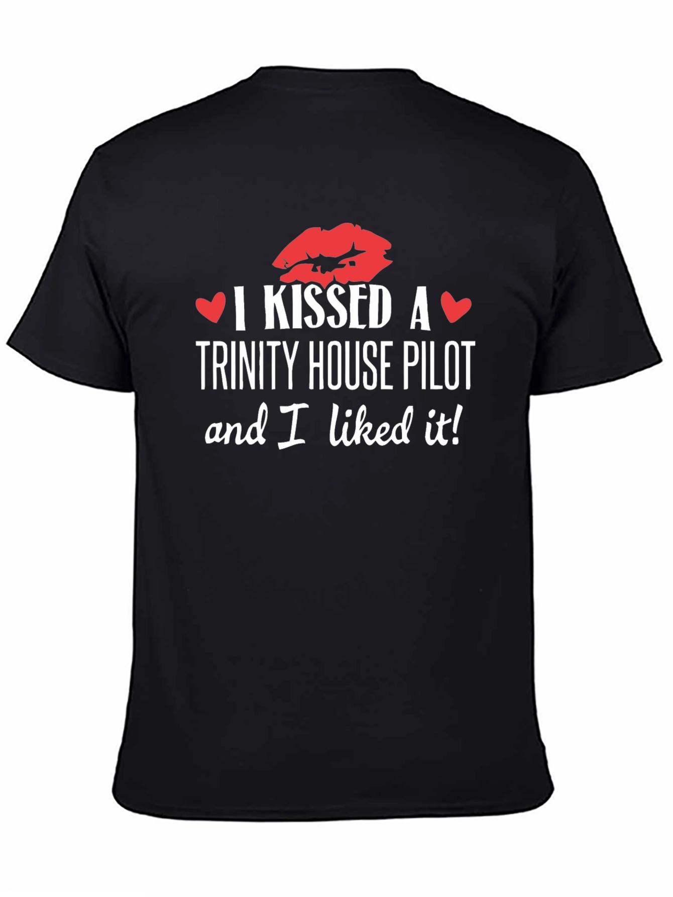I Kissed a Trinity House Pilot T-Shirt