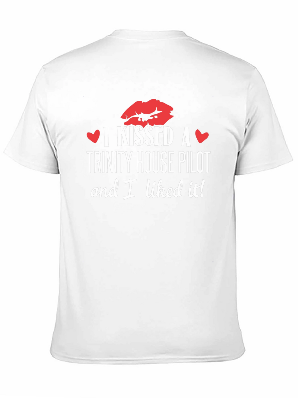 I Kissed a Trinity House Pilot T-Shirt