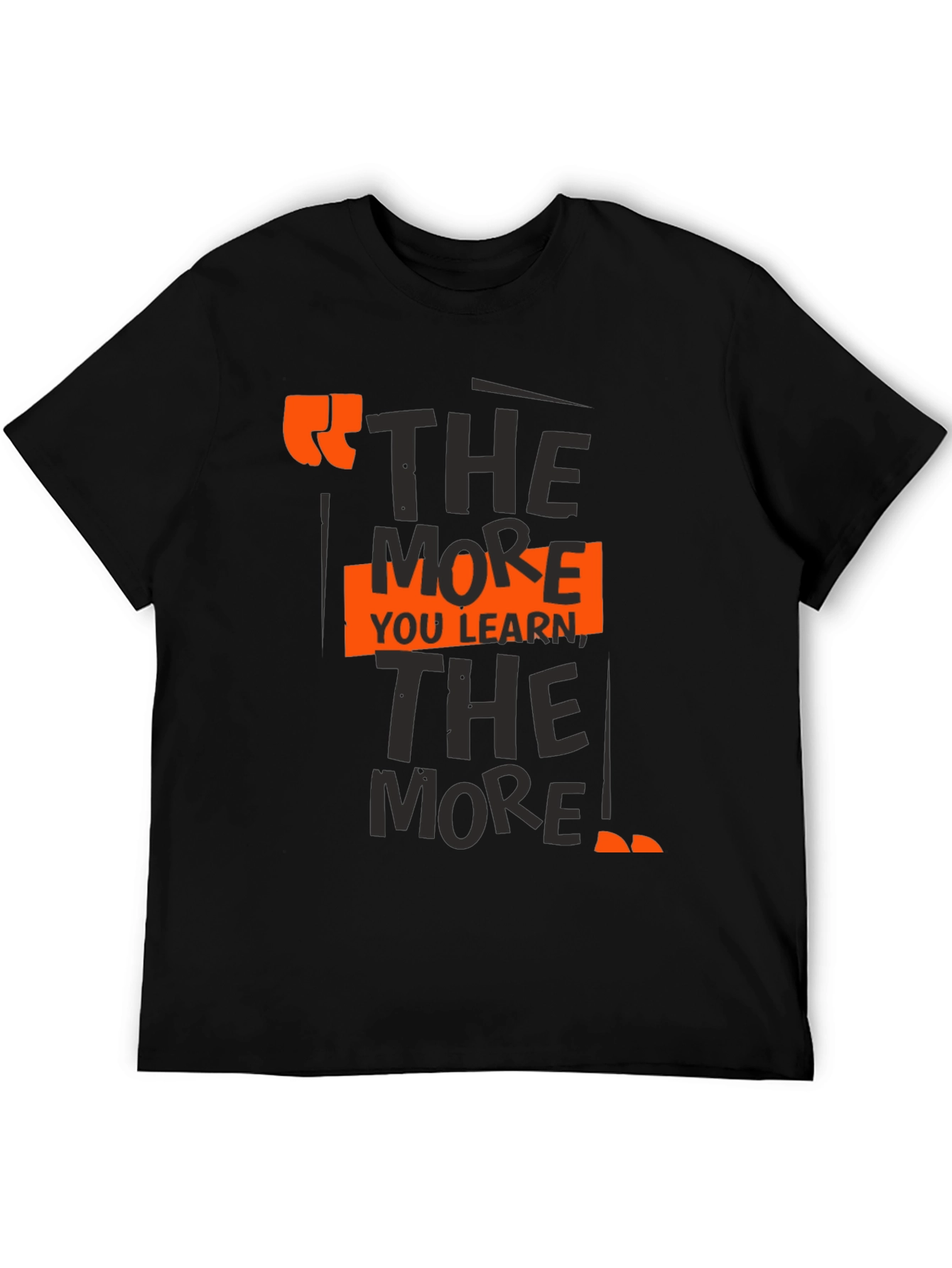 The More You Learn T-Shirt