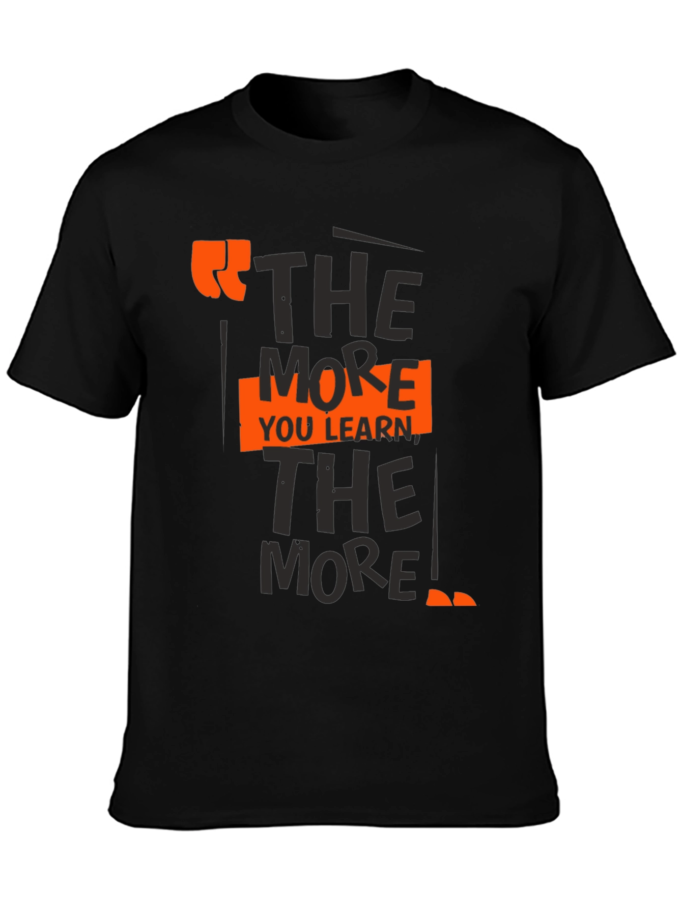 The More You Learn T-Shirt